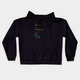 A Chocolate Bread Please For Chocolate Lover Kids Hoodie